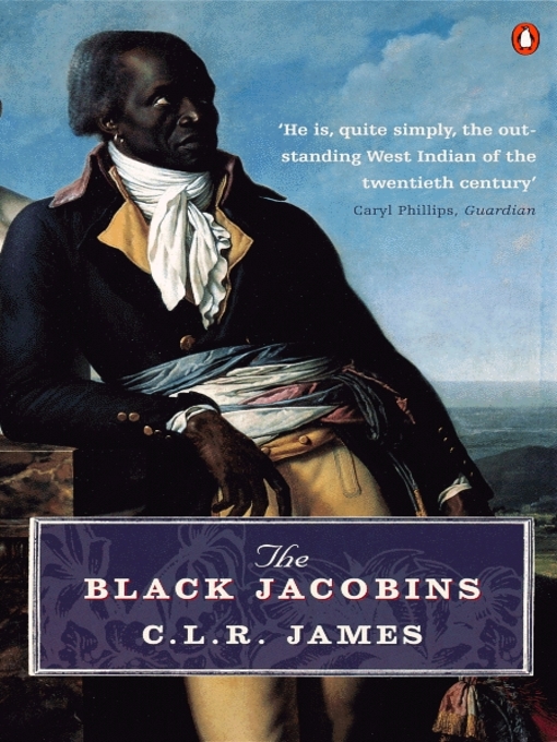 Title details for The Black Jacobins by C. L. R. James - Available